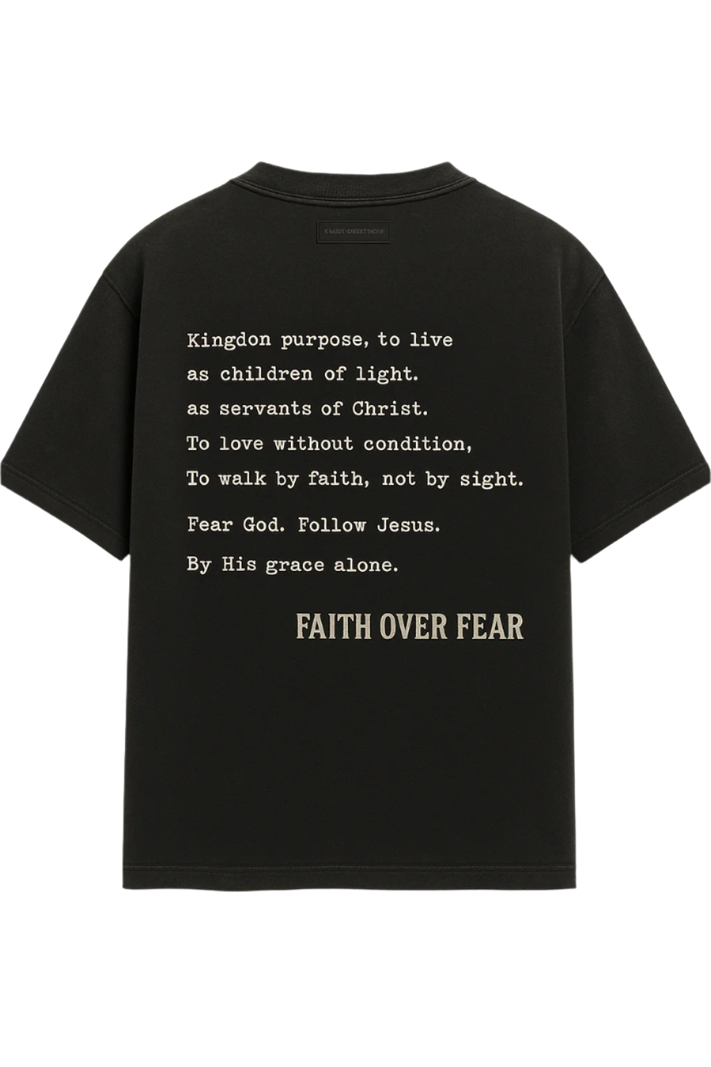 Faith Over Fear - X Tee
